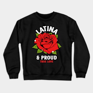 Latina Rose True Love Crewneck Sweatshirt